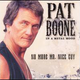 Image for article titled Pat Boone: Celebrating 50 Years Of Not Getting It
